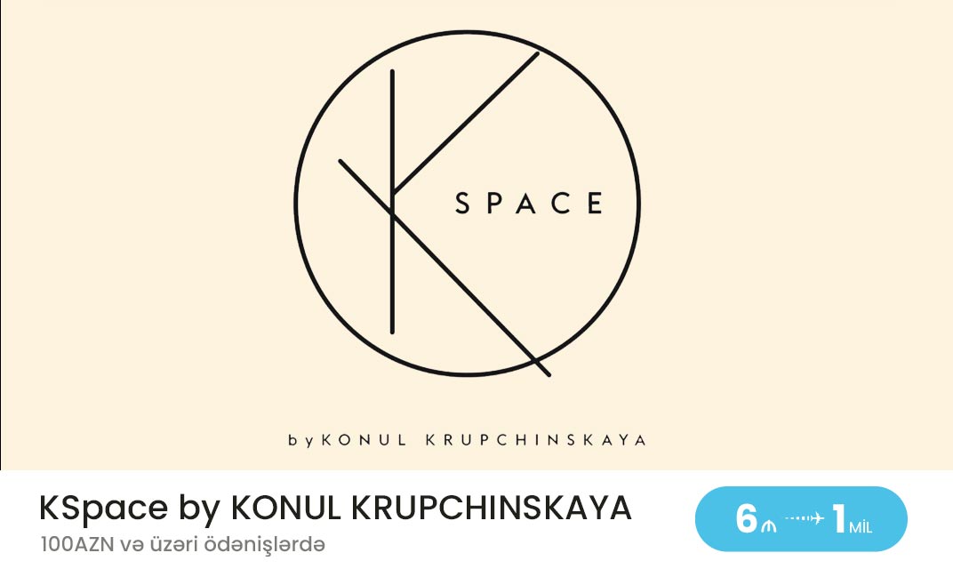 KSpace by KONUL KRUPCHINSKAYA